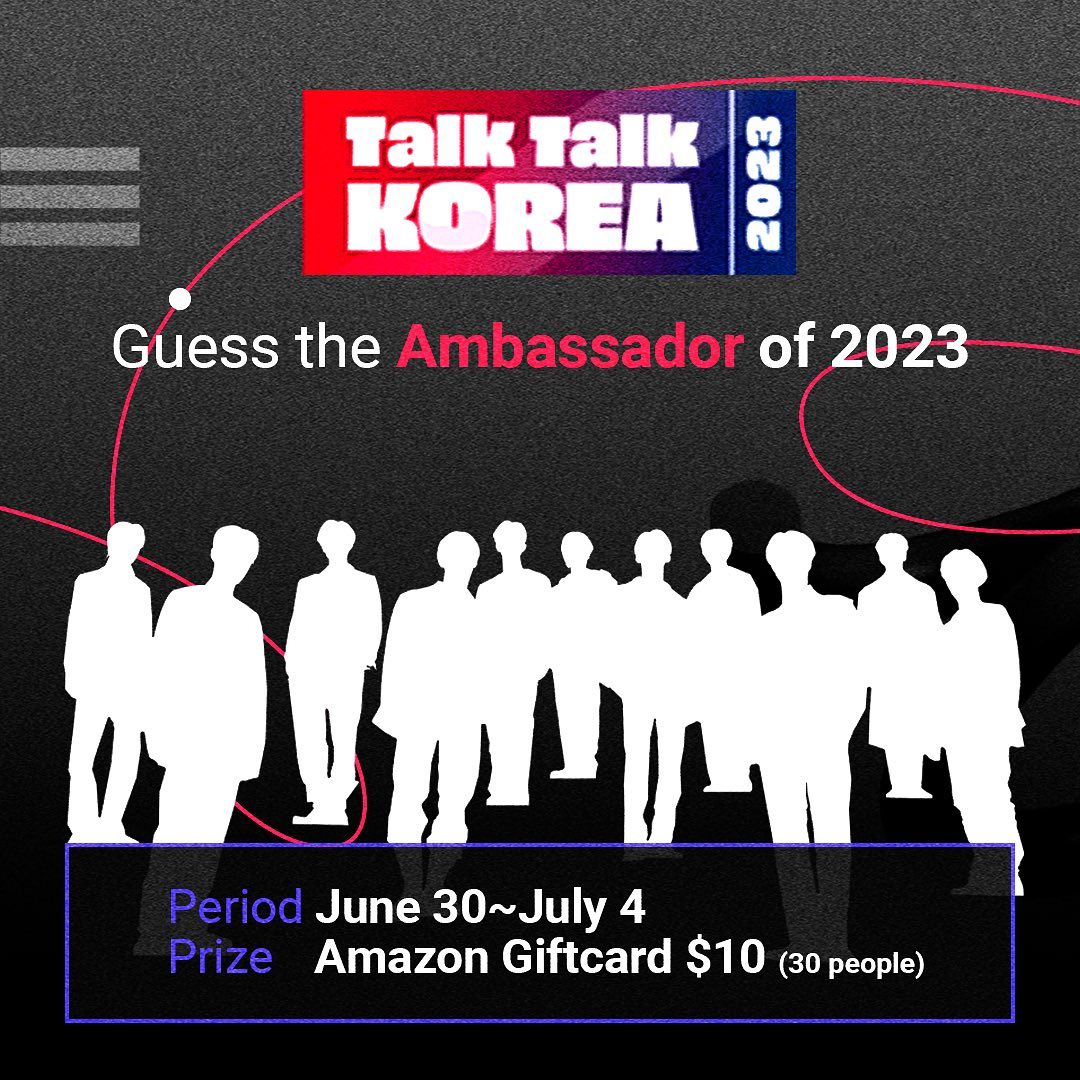 Guess who will be the Next Ambassador for Talk Talk Korea 2023